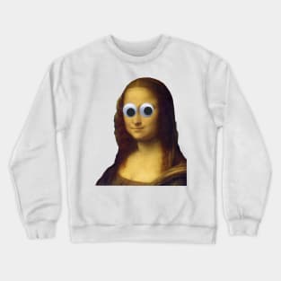 Mona Lisa Is Watching You Crewneck Sweatshirt